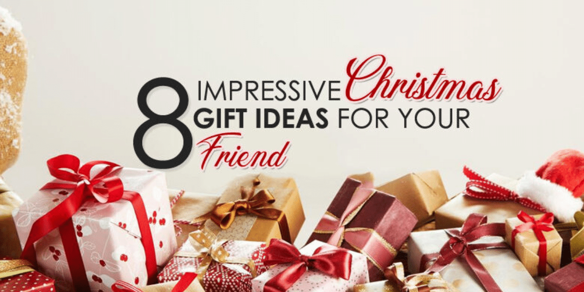 Impressive Christmas Gift Ideas For Your Family and Friends