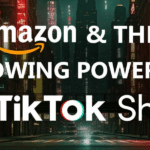 Navigating Amazon and TikTok Shop for E-commerce Growth