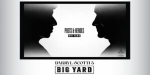 Darryl Scotti and Big Yard Nation Unveil Poets & Heroes: A Cinematic Americana Journey
