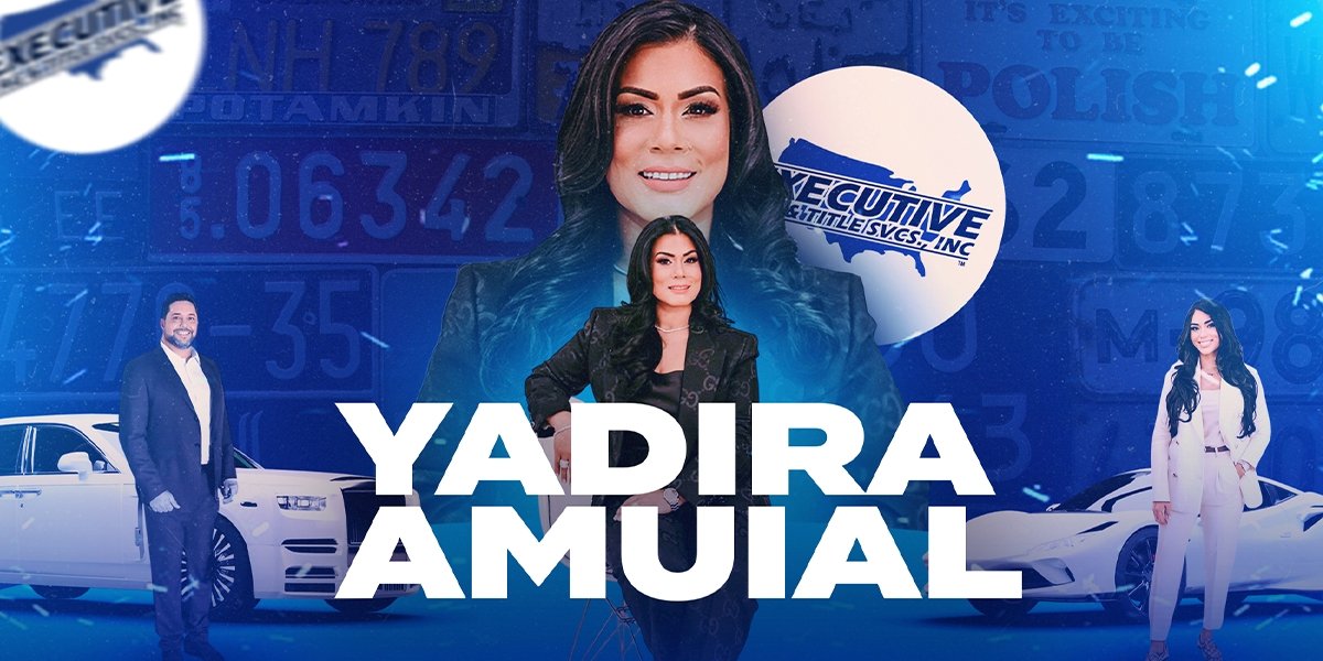Executive Tag & Title Services Founder Yadira Amuial Joins Inside Success TV Network to Share Her Journey of Leadership, Perseverance and Impact